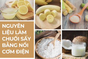 Nguyên liệu làm chuối sấy